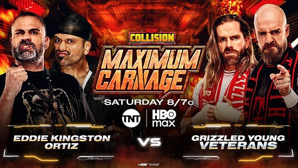 A promotional graphic for AEW Collision featuring four wrestlers: Eddie Kingston and Ortiz on one side, and the Grizzled Young Veterans on the other, with a fiery background highlighting the event title 'Maximum Carnage'.