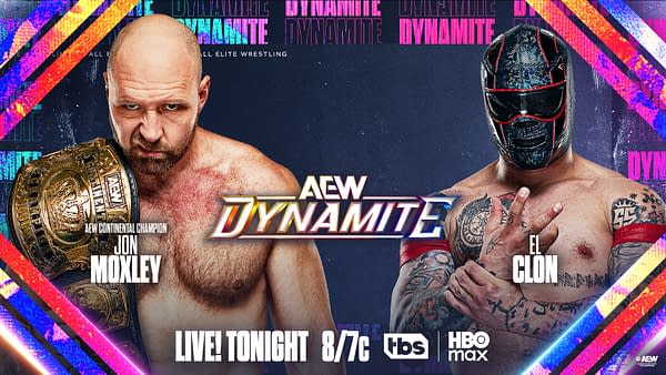 A promotional graphic for AEW Dynamite featuring two wrestlers. Jon Moxley, the AEW Continental Champion, stands on the left with a championship belt, displaying an intense expression. On the right is El Clon, wearing a mask and showing a hand gesture. The background includes colorful text announcing the event.