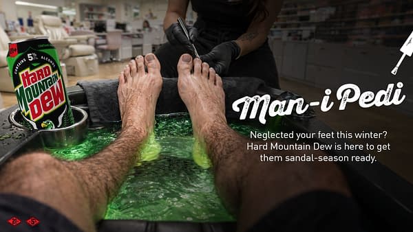 Hard Mountain Dew Wants To Cover Your Pedicure