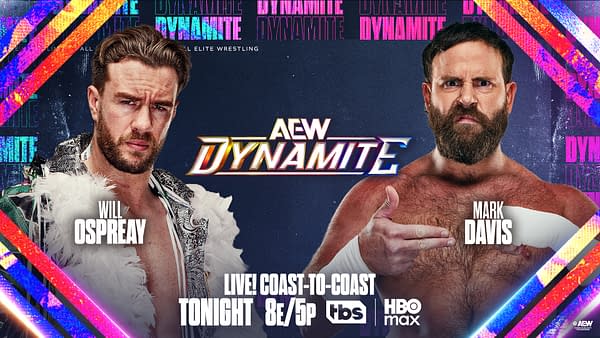 AEW Dynamite promotional graphic showing Will Ospreay on the left and Mark Davis on the right, with the Dynamite logo centered between them. The image advertises a live coast-to-coast broadcast tonight on TBS and HBO Max.