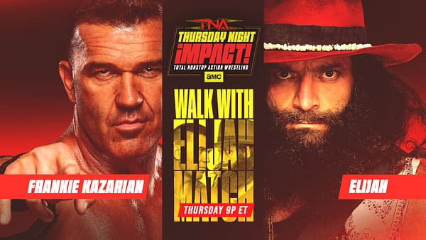 TNA Thursday Night iMPACT! Preview: Elijah Has His Own Match Type?
