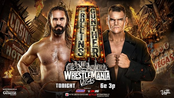 A promotional graphic for WrestleMania featuring two wrestlers, Seth Rollins and Gunther, each striking a powerful pose against a backdrop of Las Vegas signage and smoke. The match is scheduled for tonight at 6 PM.