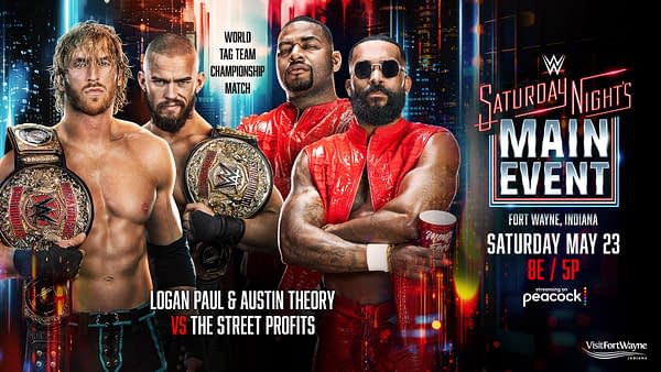 WWE Saturday Night's Main Event promotional graphic featuring Logan Paul and Austin Theory facing the Street Profits in a World Tag Team Championship match. The poster includes the event date, location, and Peacock streaming info.