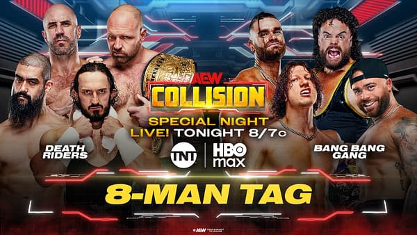 AEW Collision graphic for an 8-man tag match featuring Bang Bang Gang against the Death Riders, airing live tonight on TNT and HBO Max.
