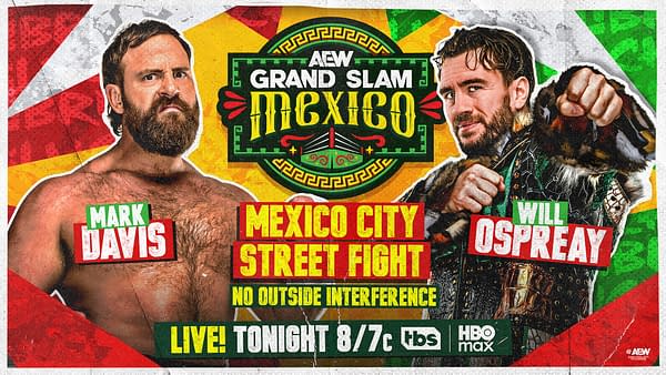 AEW Grand Slam: Mexico graphic for Mark Davis vs. Will Ospreay in a Mexico City Street Fight with no outside interference.