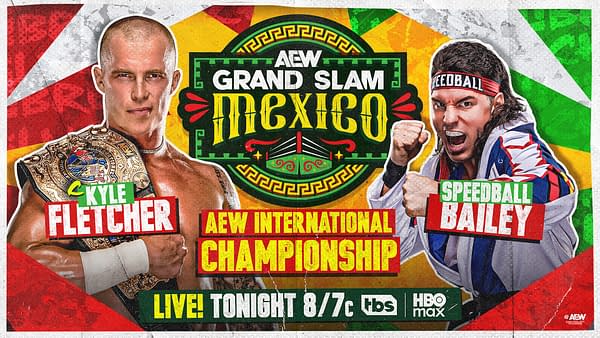 AEW Grand Slam: Mexico graphic for the AEW International Championship match between Kyle Fletcher and "Speedball" Mike Bailey.