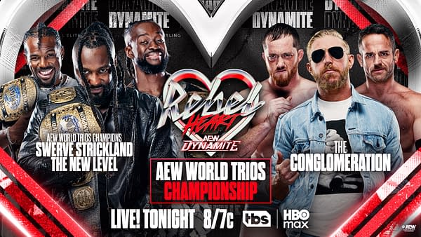 AEW Rebel Heart Dynamite graphic for the AEW World Trios Championship match with Swerve Strickland and The New Level defending against The Conglomeration.