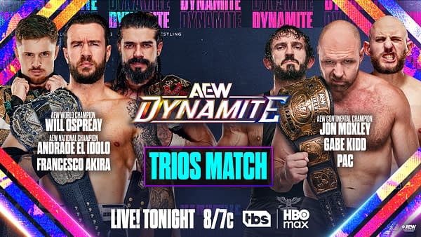 AEW Dynamite trios match graphic for AEW World Champion Will Ospreay, AEW National Champion Andrade El Ídolo, and Francesco Akira vs. Death Riders' AEW Continental Champion Jon Moxley and PAC with Gabe Kidd.