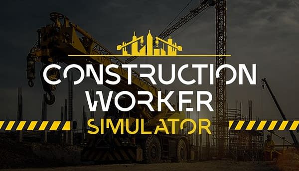Be a construction worker without, you know, working. Courtesy of PlayWay.