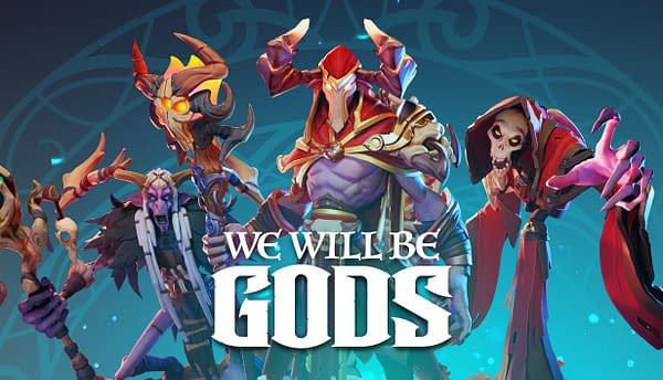 We Will Be Gods