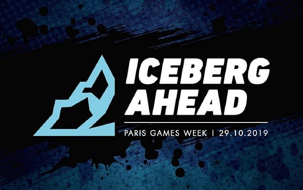 Iceberg Interactive To Hold "Iceberg Ahead" At Paris Games Week 2019