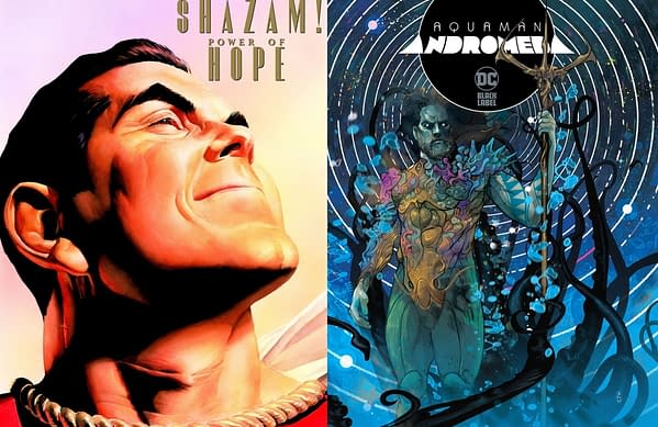 DC is canceling Aquaman: Andromeda & Shazam Power of Hope hardcover orders
