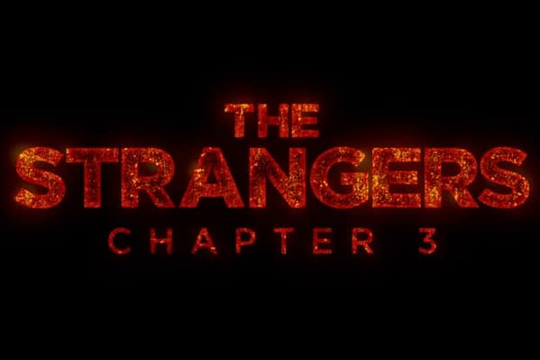 Logo for 'The Strangers - Chapter 3', featuring bold, fiery text against a black background, suggesting a horror theme.