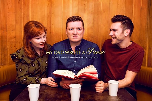 My Dad Wrote A Porno: British Podcast Says Goodbye In December