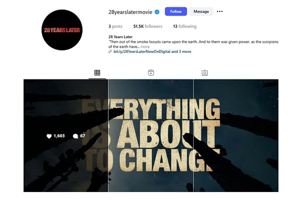 An Instagram post promoting '28 Years Later: The Bone Temple,' featuring large, bold text that reads 'EVERYTHING IS ABOUT TO CHANGE' against a dark background. The design includes silhouettes of tree branches in the foreground, enhancing the dramatic and ominous tone.