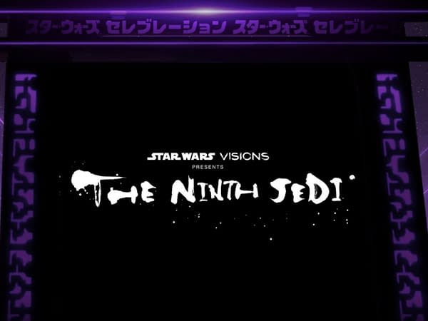Star Wars: Visions Presents - The Ninth Jedi Official Trailer Released