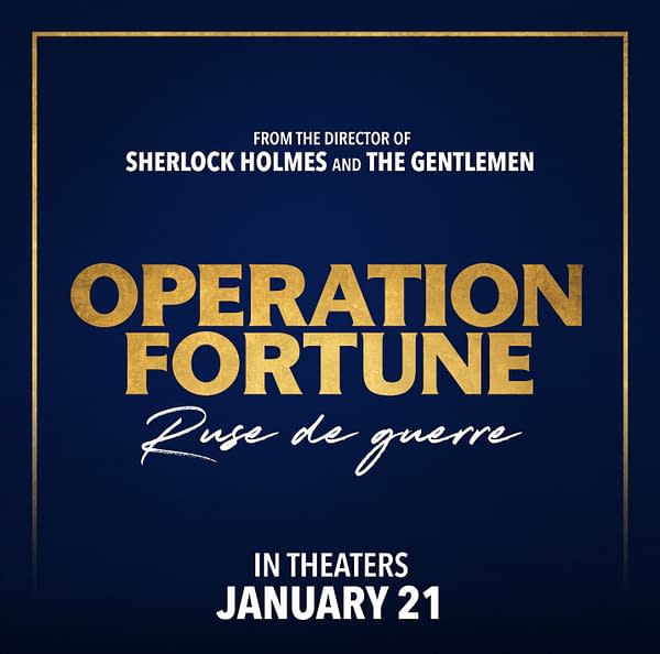 Guy Ritchie's New Film Operation Fortune Out Jan. 21 In Theaters
