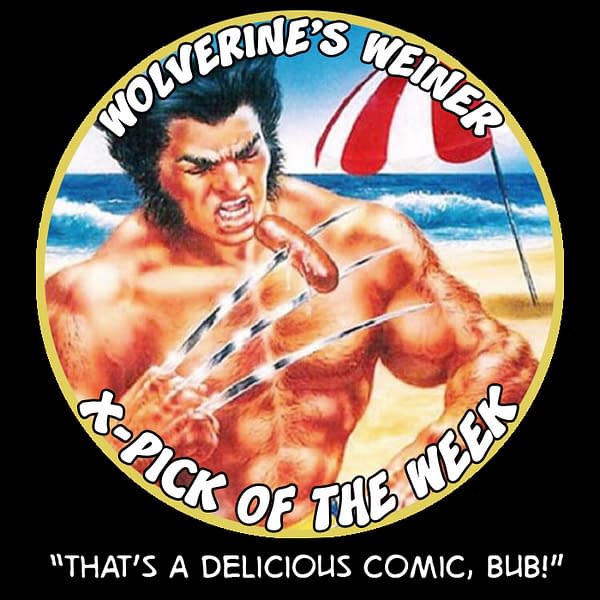 X-Men #7 is the Wolverine's Weiner X-Pick of the Week for February 26th, 2020