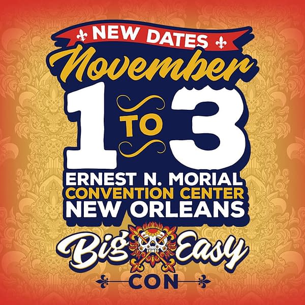 New Orleans' Big Easy Con Suddenly Reschedules From June to November