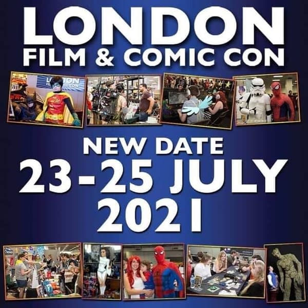 London Film And Comic Con Announces It's On For July
