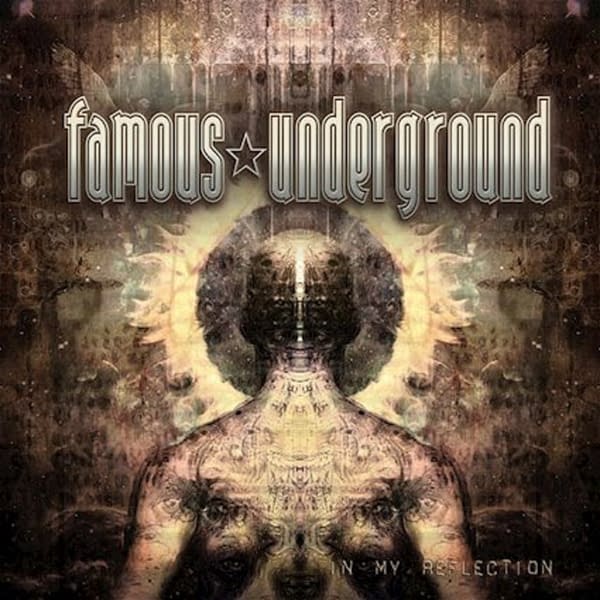 The cover of Famous Underground's most recent EP release, titled In My Reflection.