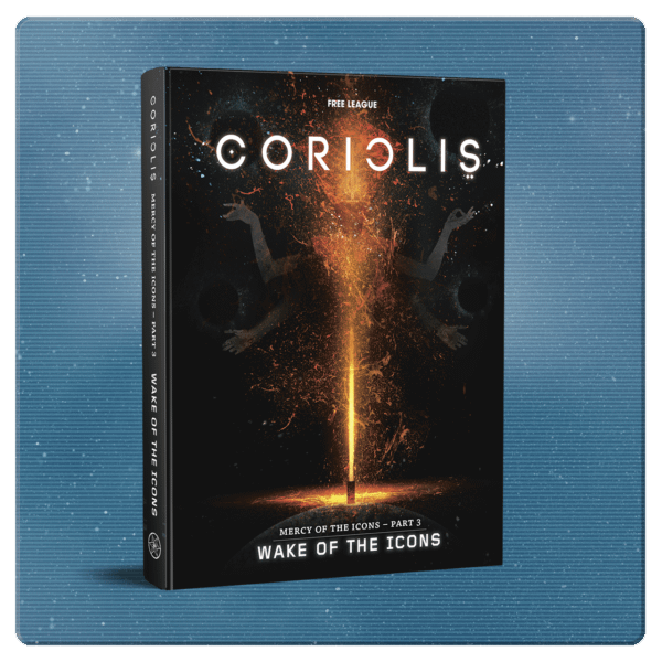 Coriolis – The Third Horizon - Wake Of The Icons, courtesy of Free League Publishing.