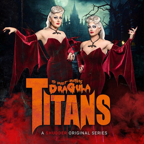 The Boulet Brothers' Dragula: Titans Season Two Hits Shudder Oct. 7th