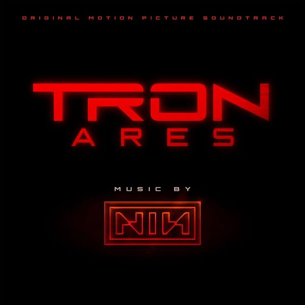 A digital artwork featuring the title 'TRON ARES' in bold red letters against a black background, with the phrase 'ORIGINAL MOTION PICTURE SOUNDTRACK' above and 'MUSIC BY NIN' below, all styled with a sleek, modern aesthetic.