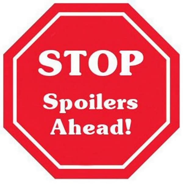 Spoilers Ahead