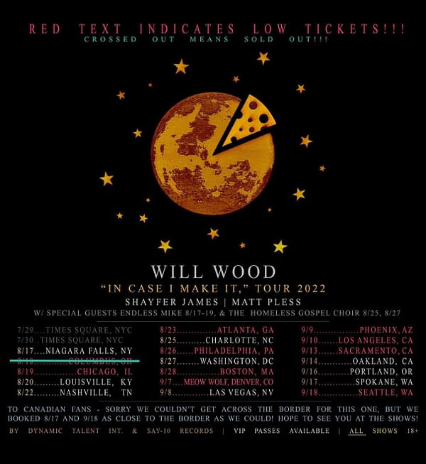 The current schedule for Will Wood's "In case I make it," tour, with dates through mid-September.