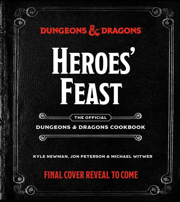 A temporary cover for Heroes' Feast: The Official Dungeons & Dragons Cookbook, courtesy of Ten Speed Press.
