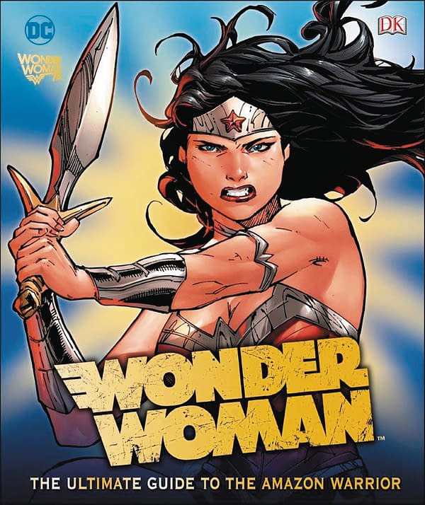 Reviewing Wonder Woman: The Ultimate Guide to The Amazon Princess from DK Books