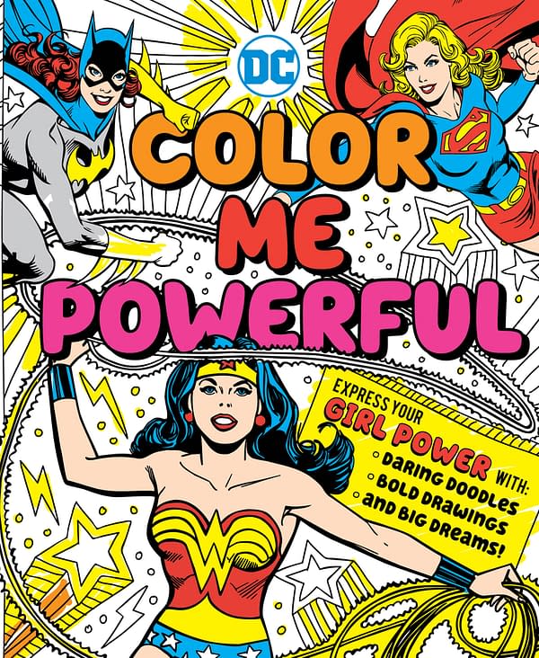 DC's Female Super Heroes Star In New Coloring Book 'Color Me Powerful' – And You Can Win A Free Copy