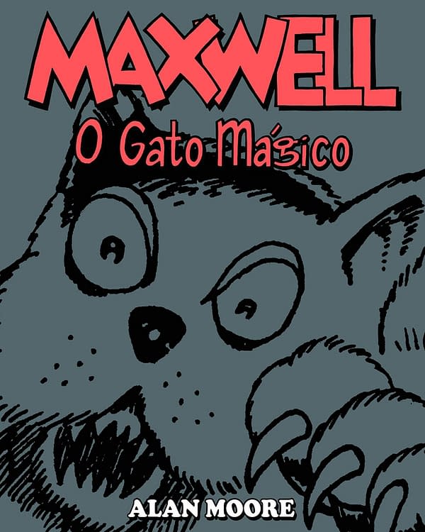 Alan Moore's Complete Maxwell The Magic Cat Collected For the First Time &#8211; and It's In Portuguese