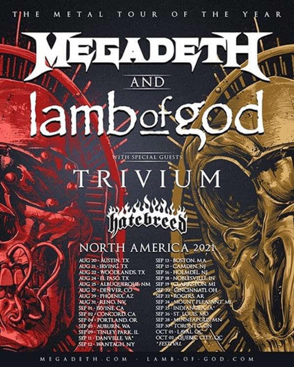 The tour dates for the 2021 North American tour by metal bands Megadeth and Lamb of God, with special guests Trivium and Hatebreed.