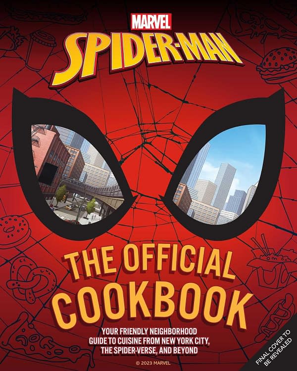Spider-Man: The Official Cookbook: Your Friendly Neighborhood Guide to Cuisine from NYC, the Spider-Verse & Beyond