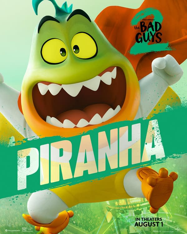 A colorful cartoon character named Piranha, with a large mouth full of sharp teeth and expressive eyes, is featured prominently with a joyful expression. The background has vibrant colors and elements from 'The Bad Guys 2' movie, which is set to be released in theaters on August 1.
