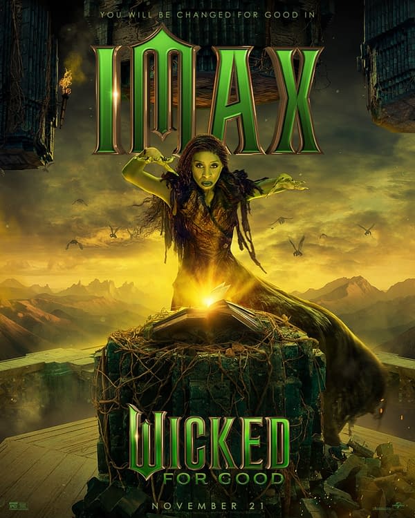 A dynamic movie poster for 'Wicked: For Good', featuring a character with dark hair and mystical attire, surrounded by green light and floating elements. The title 'Wicked For Good' is prominently displayed at the bottom, along with the announcement for IMAX viewing on November 21.