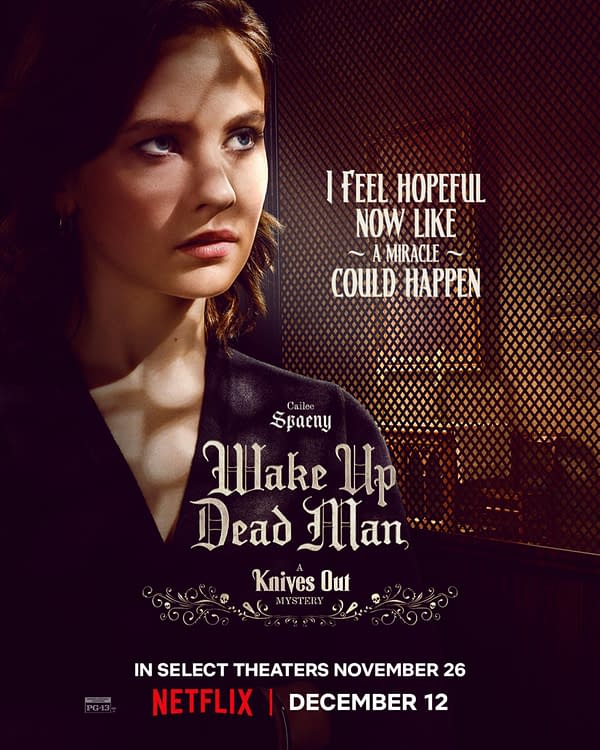 A character poster for 'Wake Up Dead Man: A Knives Out Mystery' features a close-up of Cailee Spaeny, who has short wavy hair and a serious expression. Prominent text includes the title of the movie and a quote expressing a hopeful sentiment.
