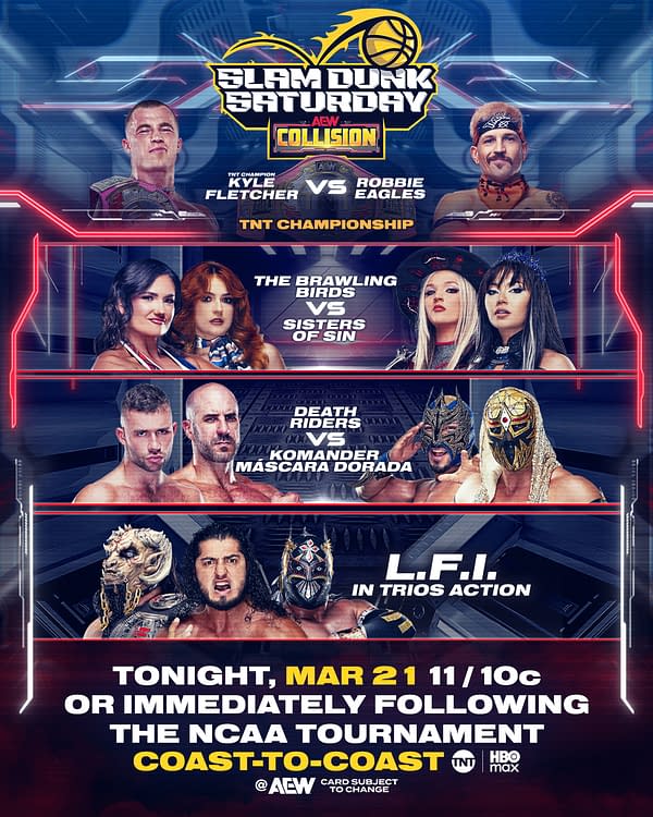 A promotional poster for AEW Collision titled 'Slam Dunk Saturday', featuring match-ups including Kyle Fletcher vs. Robbie Eagles, The Brawling Birds vs. Sisters of Sin, and more, with a date of March 21 displayed prominently.