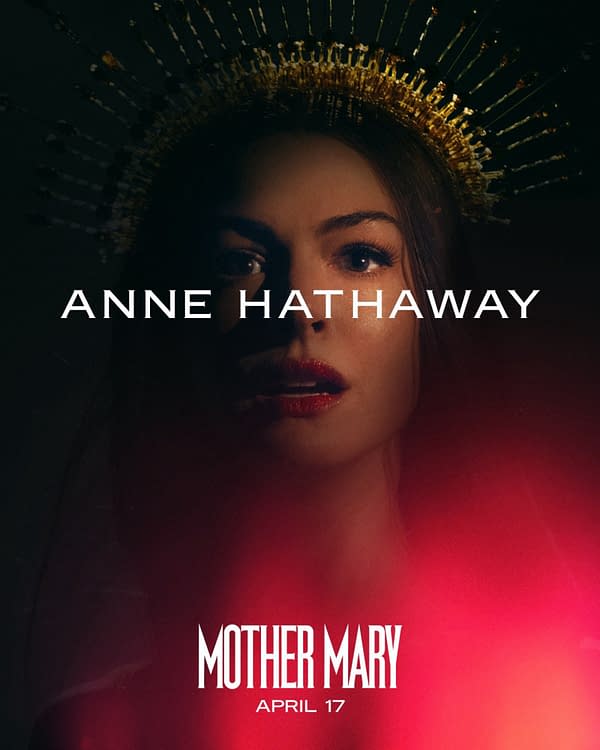 A cinematic promotional image featuring Anne Hathaway in a dramatic lighting setup, with a halo-like crown behind her. The text 'ANNE HATHAWAY' is prominently displayed above her, and at the bottom, it reads 'MOTHER MARY' along with the date 'APRIL 17'.