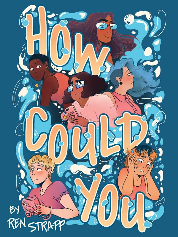 Ren Strapp's Debut Graphic Novel, How Could You, From Oni Press