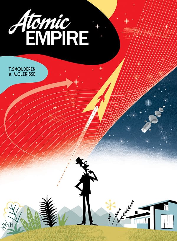 Thierry Smolderen and Alexandre Clerisse's Atomic Empire Set to Blow Our Hearts Away