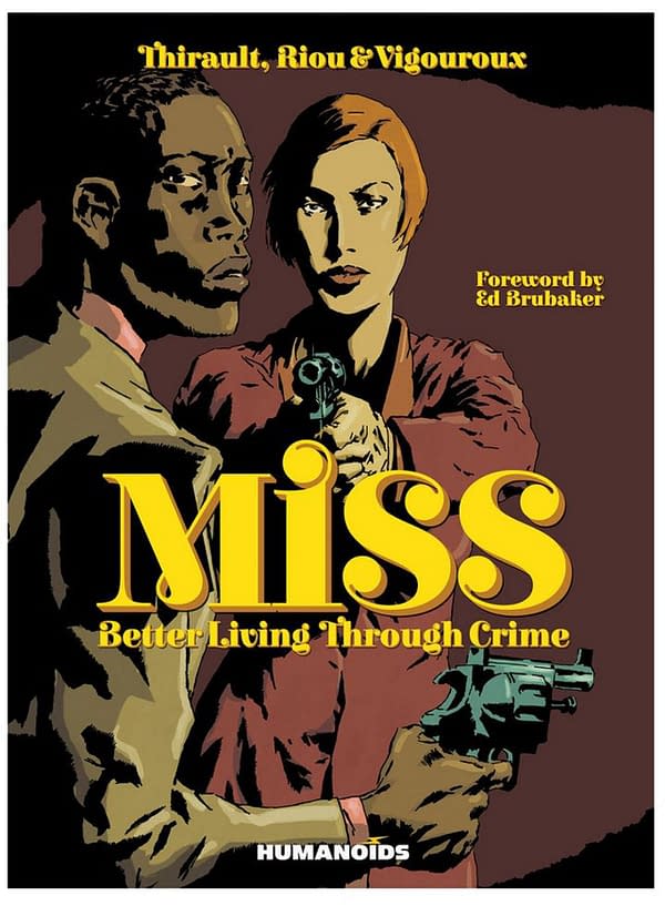Miss. Better Living Through Crime by Philippe Thirault, Marc Riou &amp; Mark Vigouroux from Humanoids.