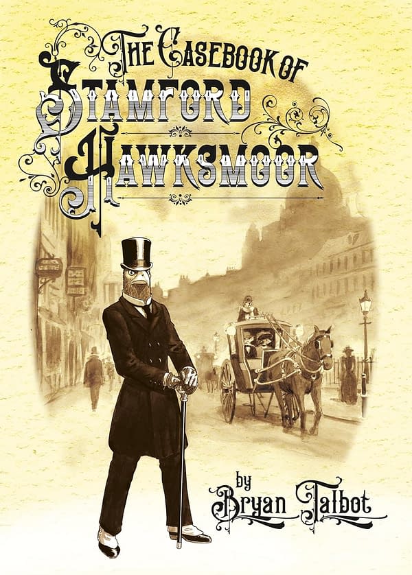 The Casebook of Stamford Hawksmoor By Bryan Talbot