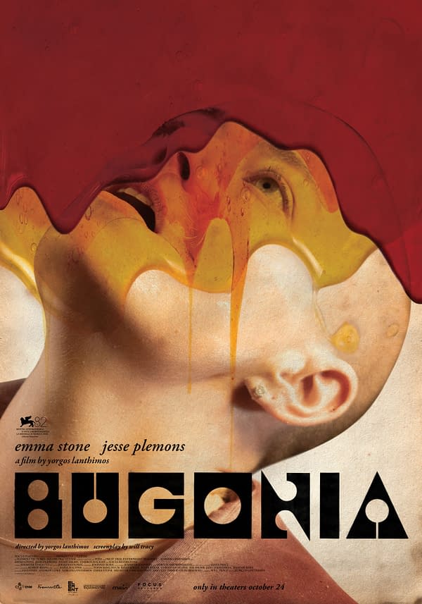 A surreal movie poster for 'Bugonia,' featuring a close-up of a human face partially submerged under fluid, with vibrant shades of red and yellow flowing over it. The title 'BUGONIA' is prominently displayed in bold, stylized lettering at the bottom, along with the names of the stars and film credits.