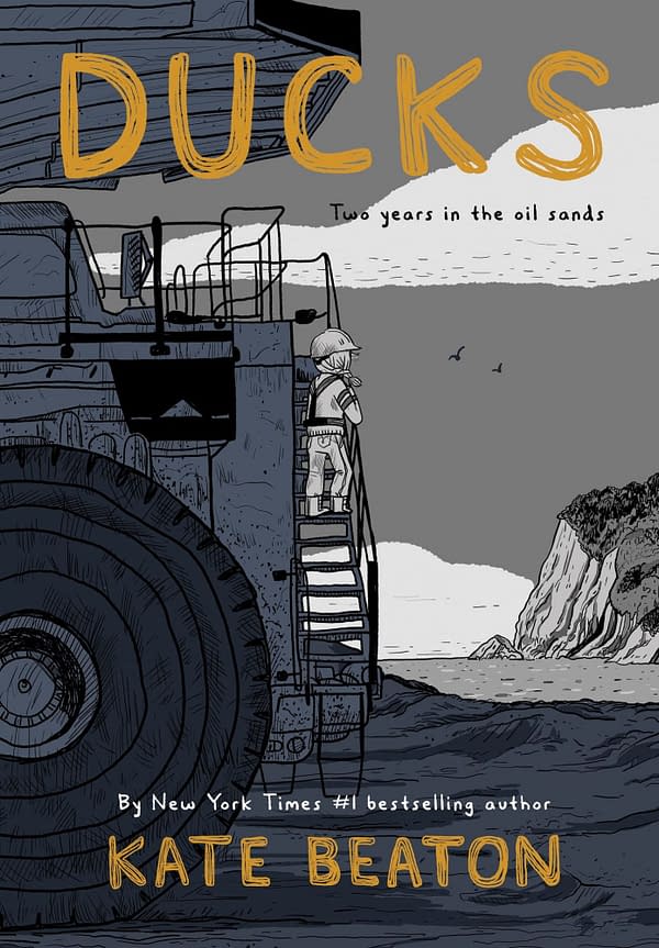 Ducks: Two Years In The Oil Sands by Kate Beaton Gets A Cover Reveal