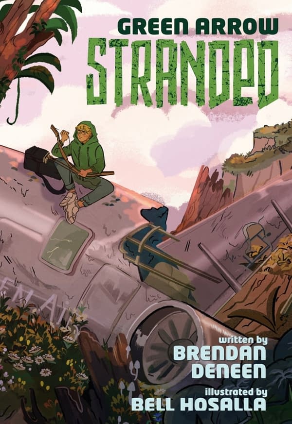 Green Arrow: Stranded by Brendan Deneen and Bell Hosalla Moves to 2022