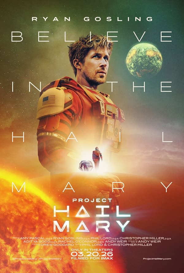 A movie poster for 'Project Hail Mary' featuring an astronaut in a red space suit, portrayed by Ryan Gosling, with a distant planet and a glowing figure in the background. The text includes 'Believe in the Hail Mary' and details about the film's release on March 20, 2026.