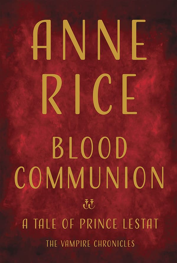 Another Vampire Lestat Book Coming from Anne Rice this October